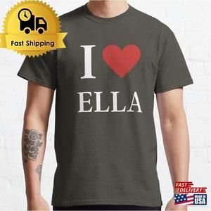 I Love Ella Classic T-Shirt